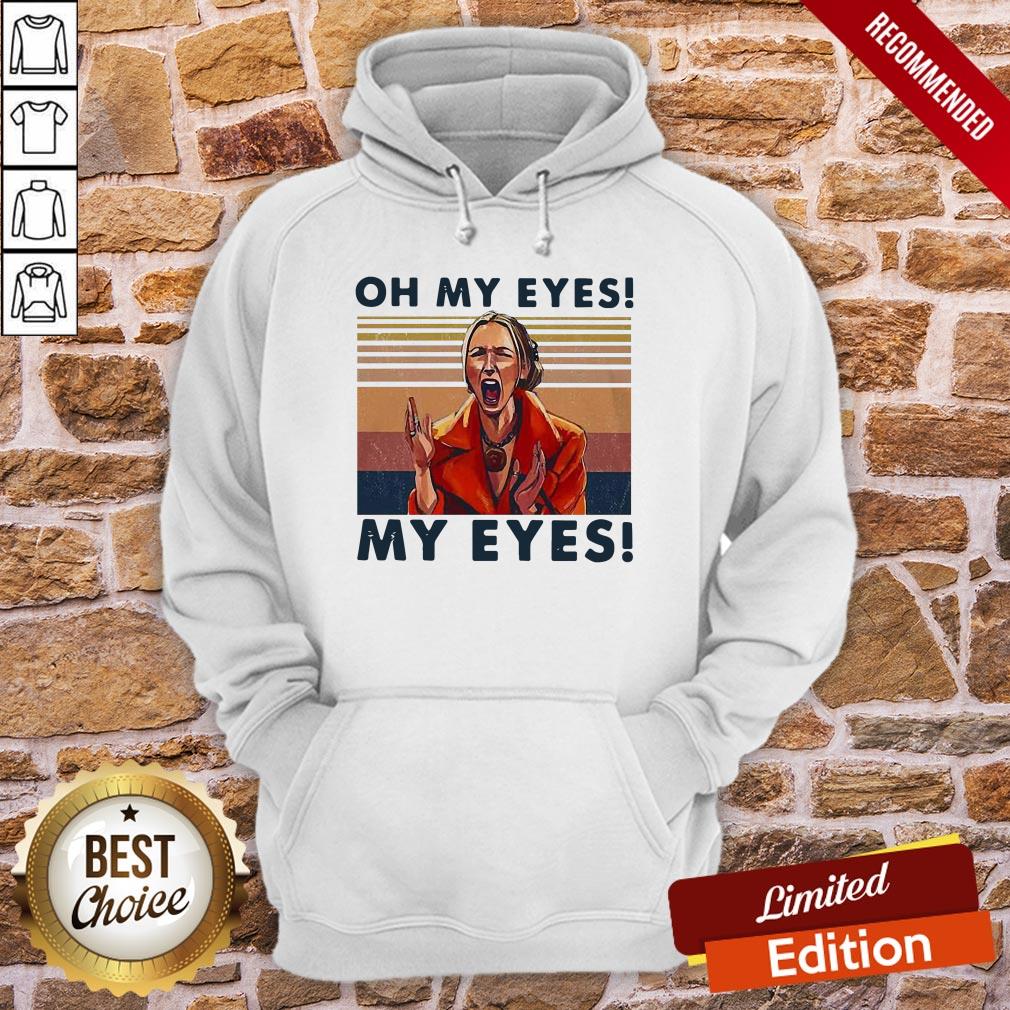 Oh My Eyes My Eyes Phoebe Vintage Shirt