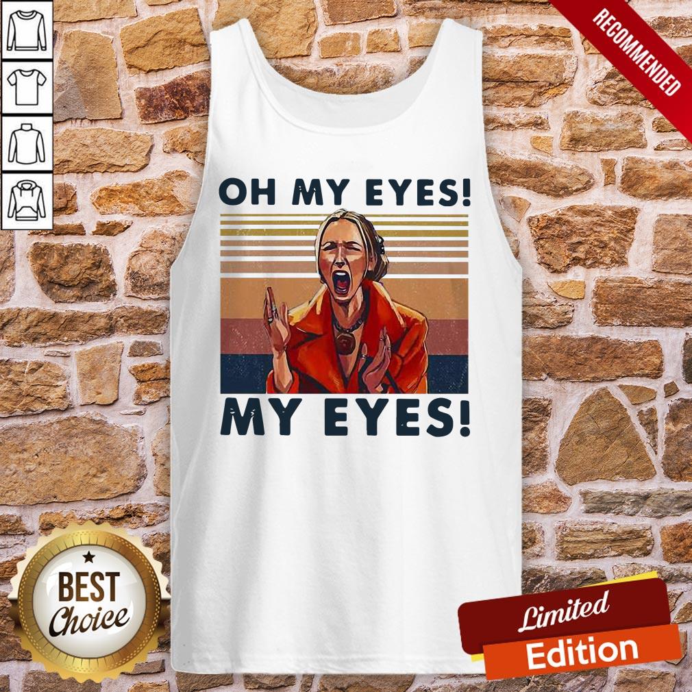Oh My Eyes My Eyes Phoebe Vintage Shirt