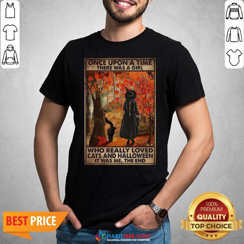 Once Upon A Time There Was A Girl Who Really Love Cats And Halloween Shirt