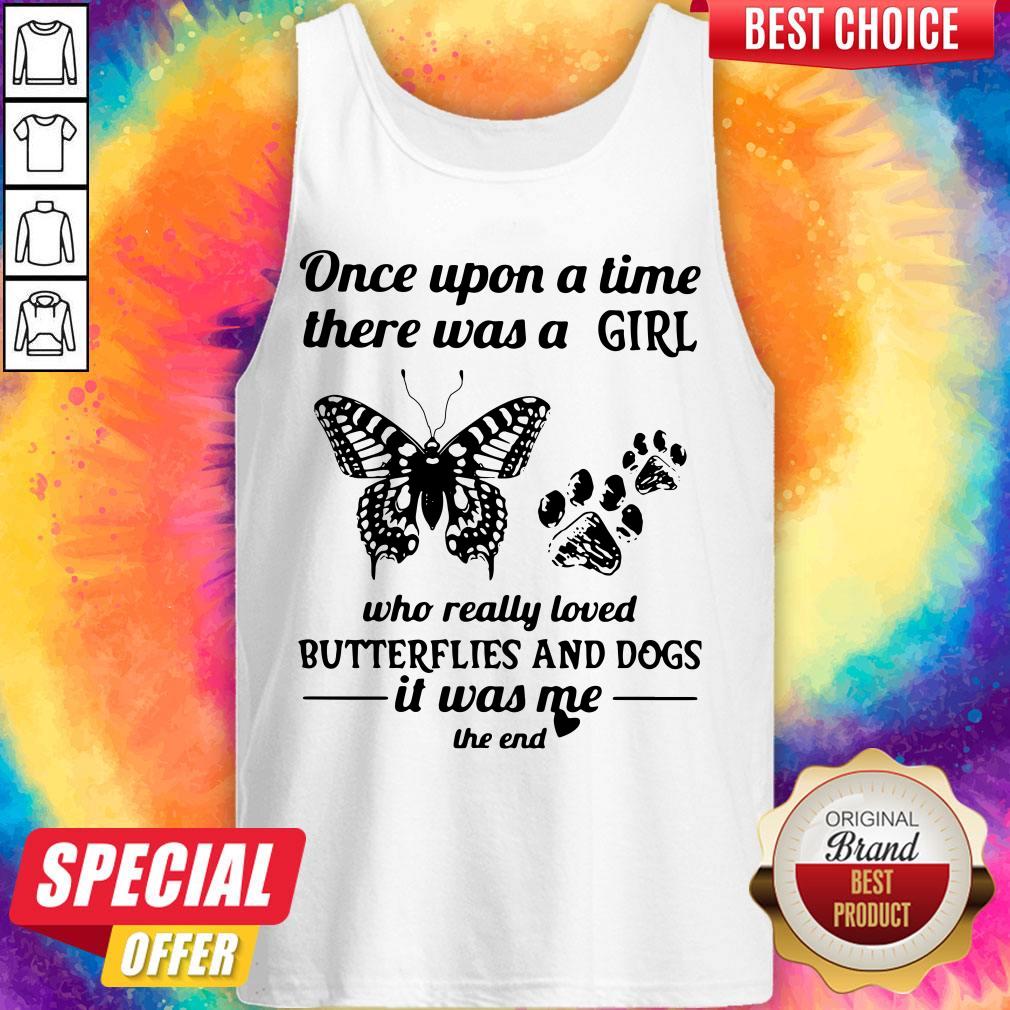 Once Upon A Time There Was A Girl Who Really Loved Butterflies And Dogs Shirt