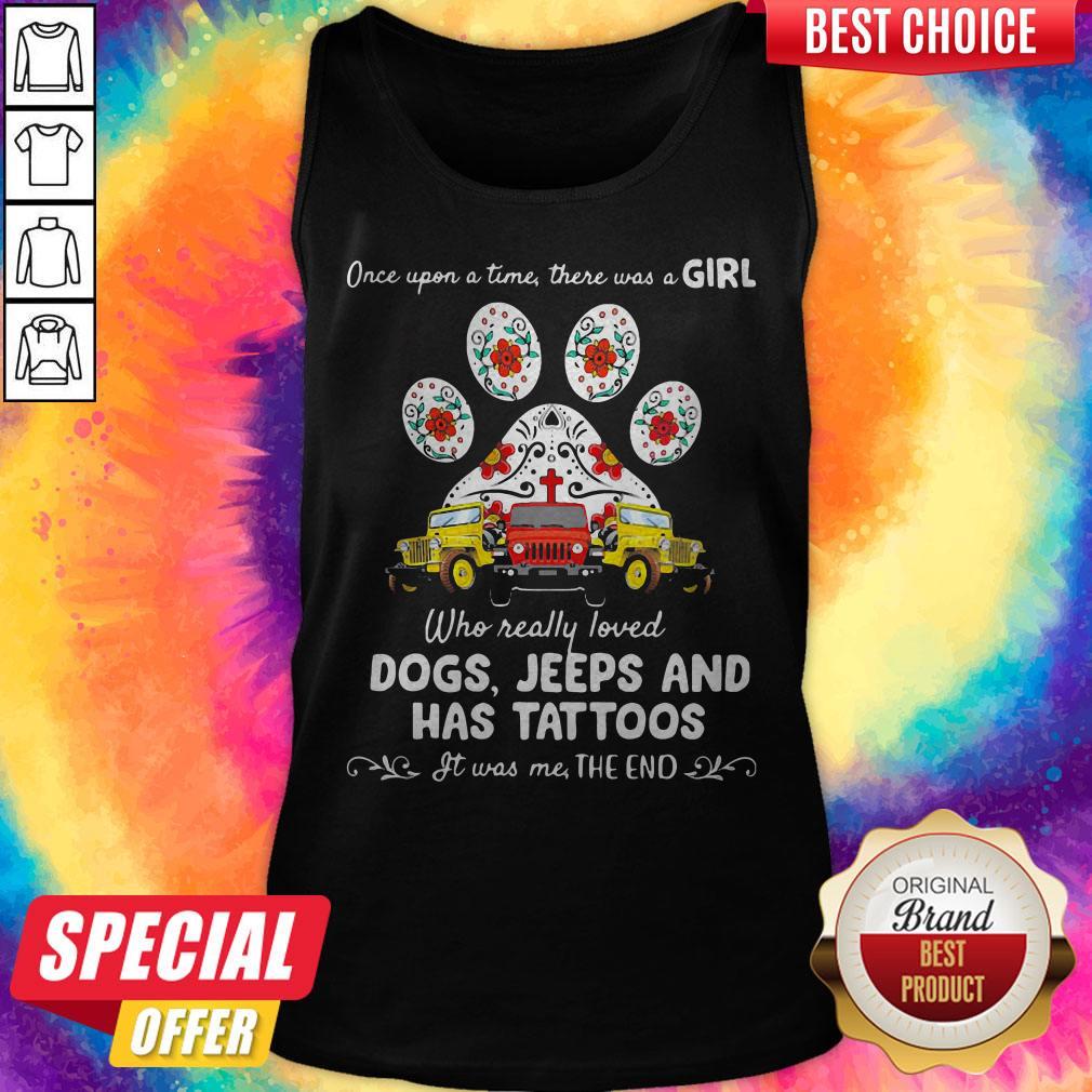 once-upon-a-time-there-was-a-girl-who-really-loved-dogs-jeeps-and-has-tattoos-tank-top.jpg