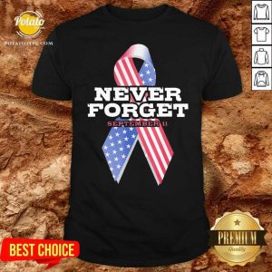 Nice Breast Cancer American Never Forget September 11 Shirt
