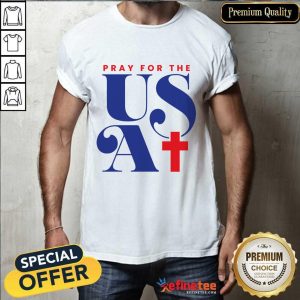 Pray For The USA Shirt