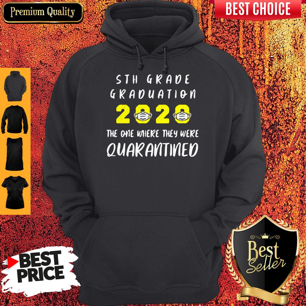 original-5th-grade-graduation-2020-mask-the-one-where-they-were-quarantined-hoodie.jpg