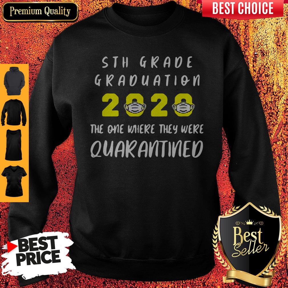 original-5th-grade-graduation-2020-mask-the-one-where-they-were-quarantined-sweatshirt.jpg