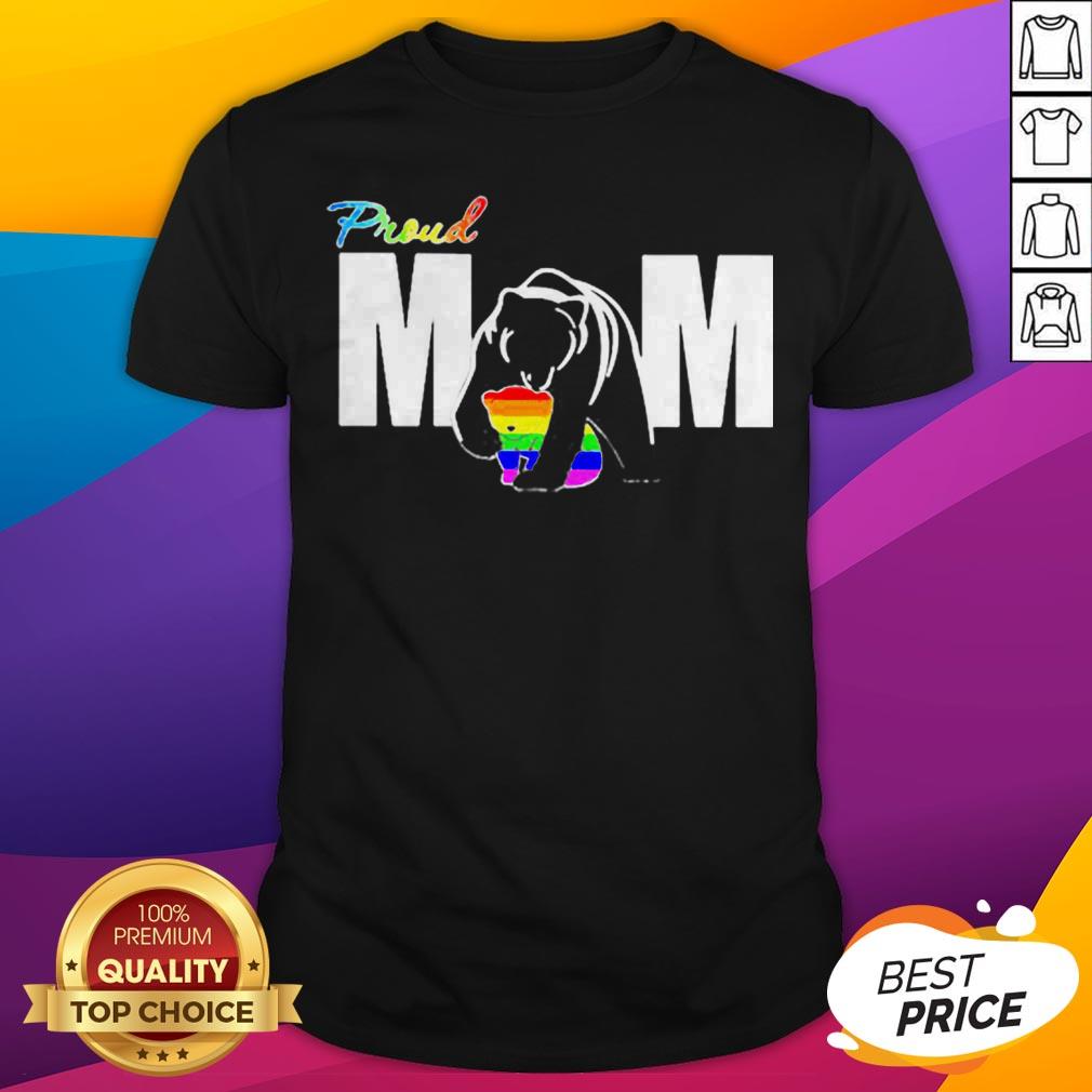 Original Bear Proud Mom LGBT Pride Shirt