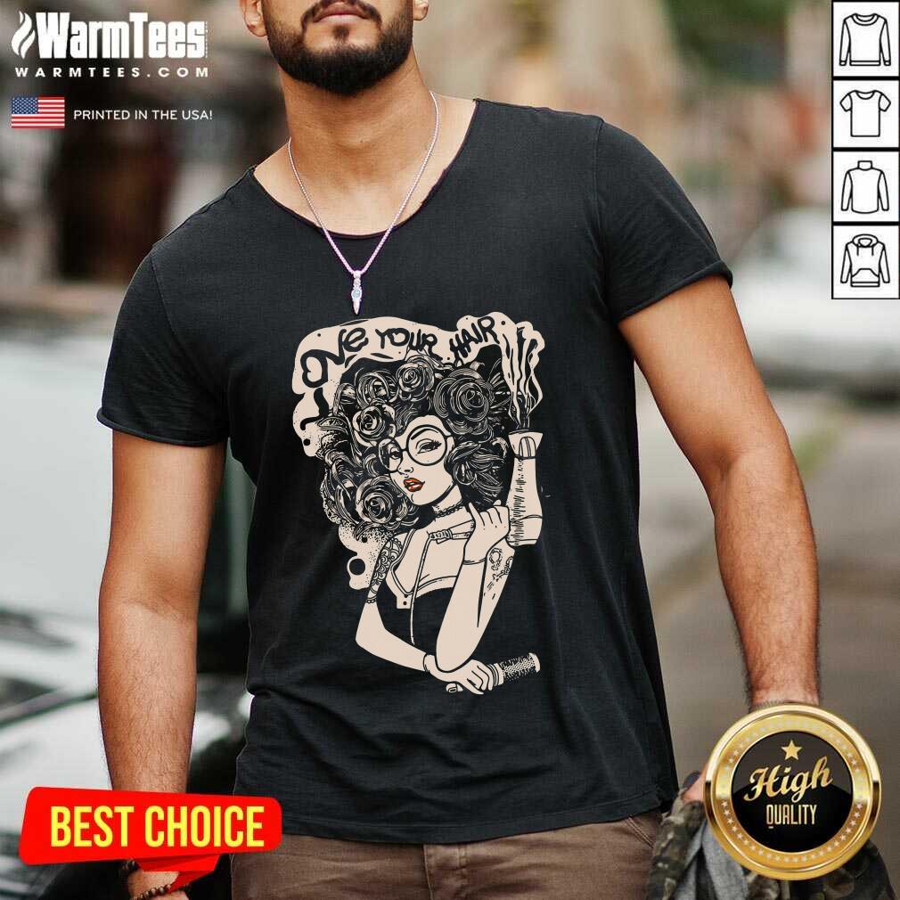 Original Beautiful Love Your Hair Shirt