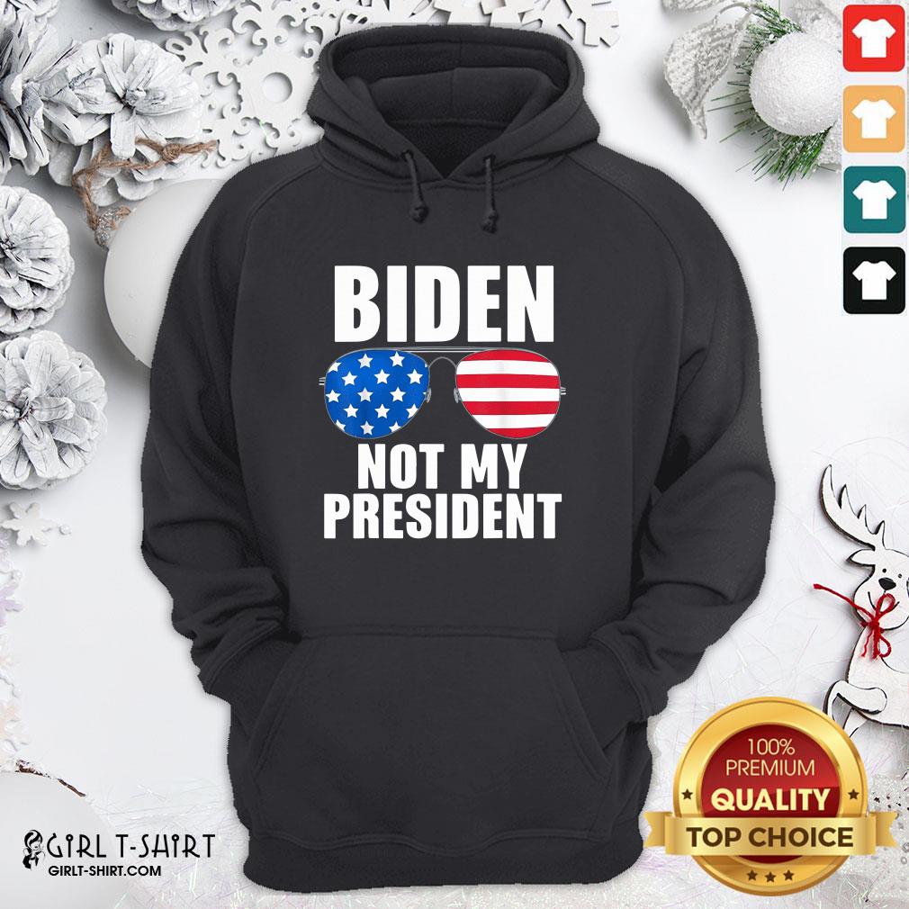Original Biden Is Not My President Funny Anti Joe Biden Political Shirt