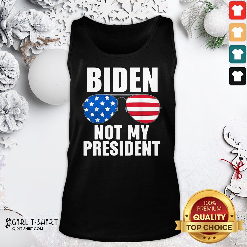 Original Biden Is Not My President Funny Anti Joe Biden Political Shirt