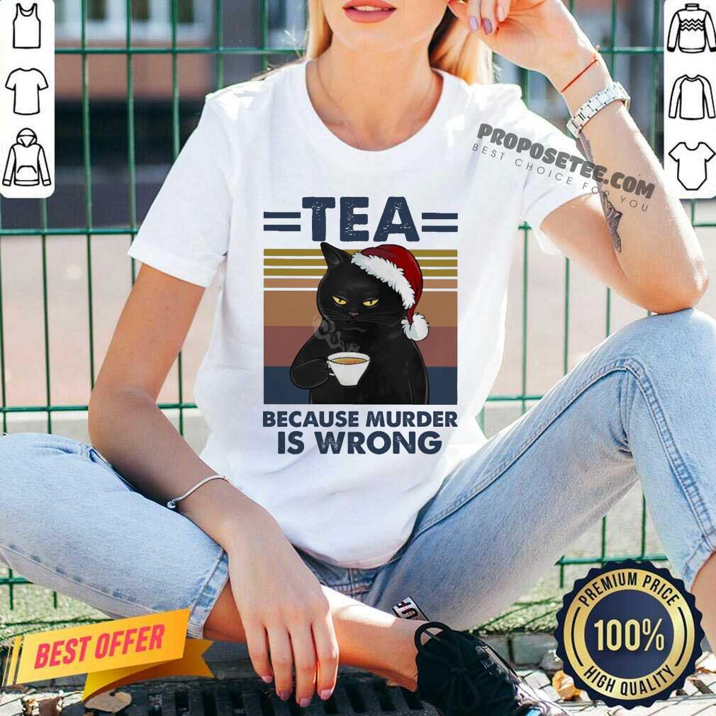 Original Black Cat Santa Drinking Tea Because Murder Is Wrong Vintage Shirt