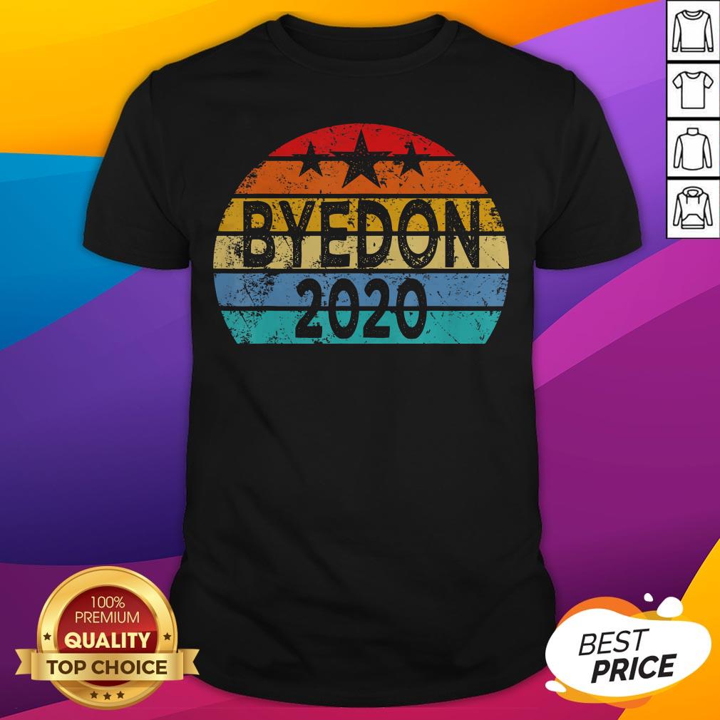 Original Bye Don 2020 Vintage Retro Shirt
