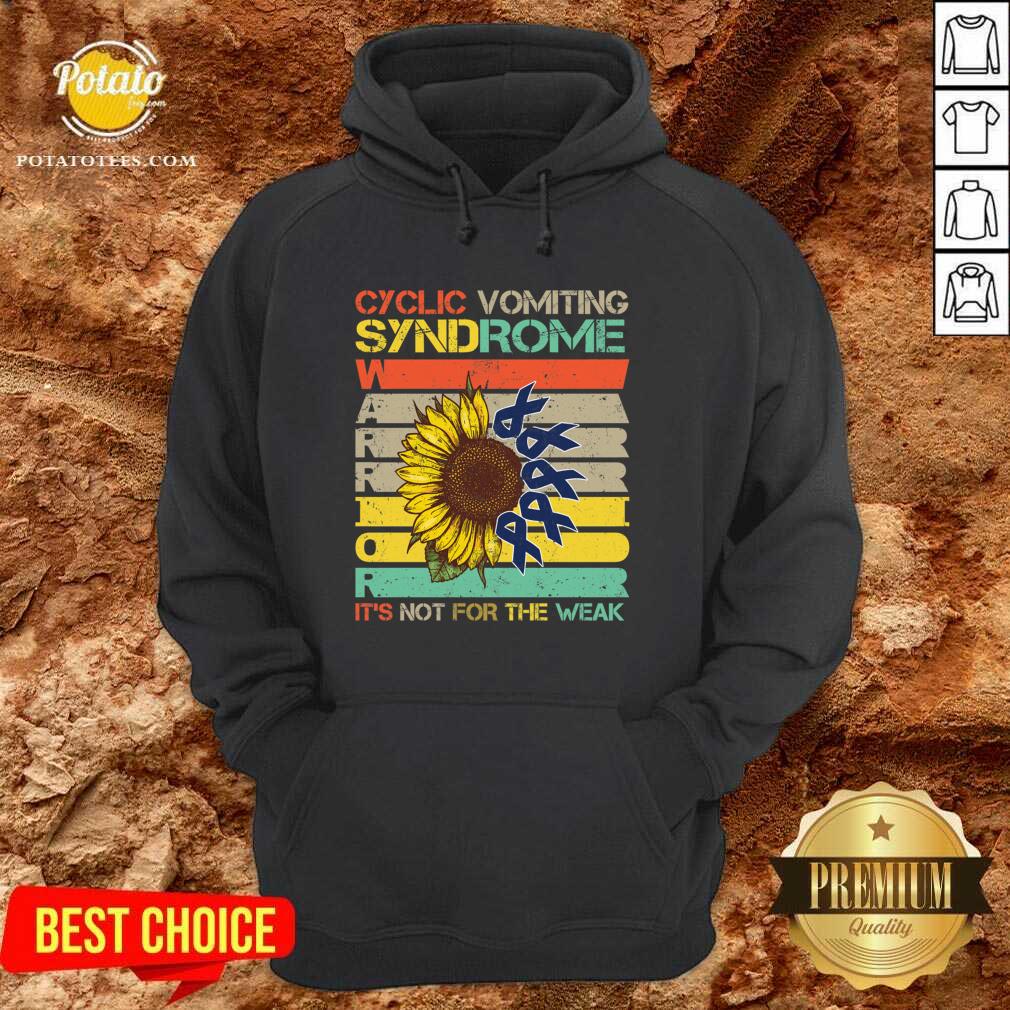 original-cyclic-vomiting-syndrome-warrior-it-is-not-for-the-weak-sunflower-hoodie.jpg