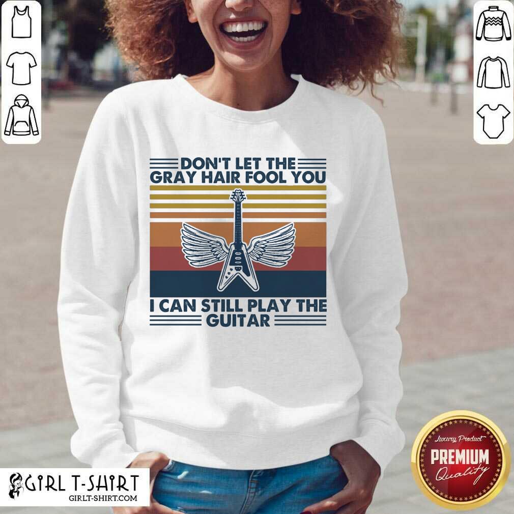 original-dont-let-the-gray-hair-fool-you-i-can-still-play-the-guitar-vintage-v-neck.jpg