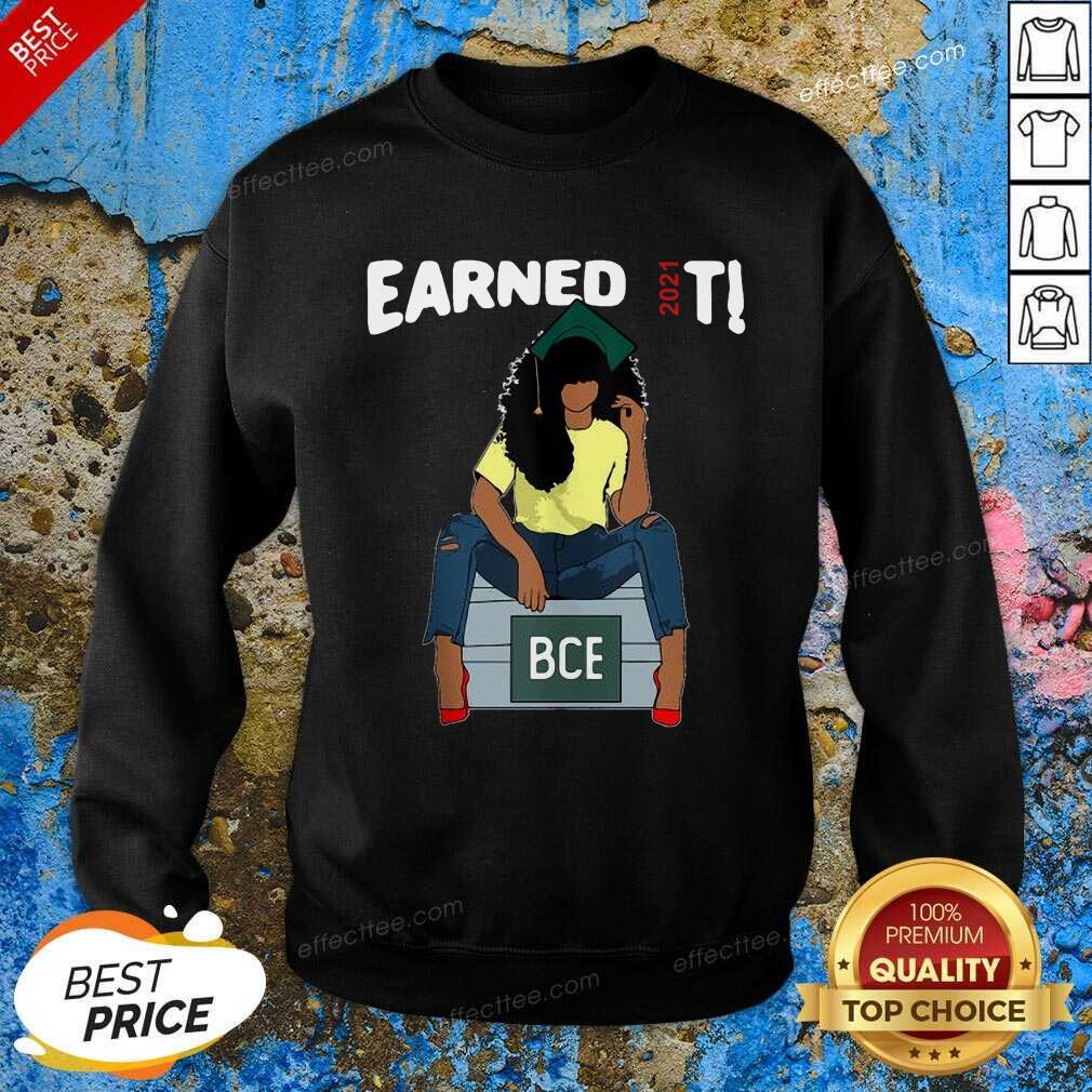 original-earned-it-bachelor-of-civil-engineering-bce-black-graduate-shirtng-slogan-sweatshirt.jpg