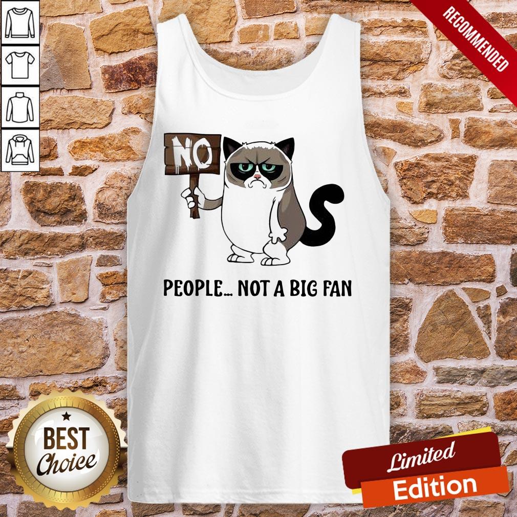 Original Grumpy Cat People Not A Big Fan Shirt