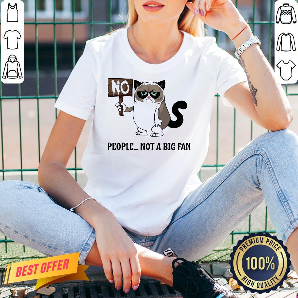 Original Grumpy Cat People Not A Big Fan Shirt