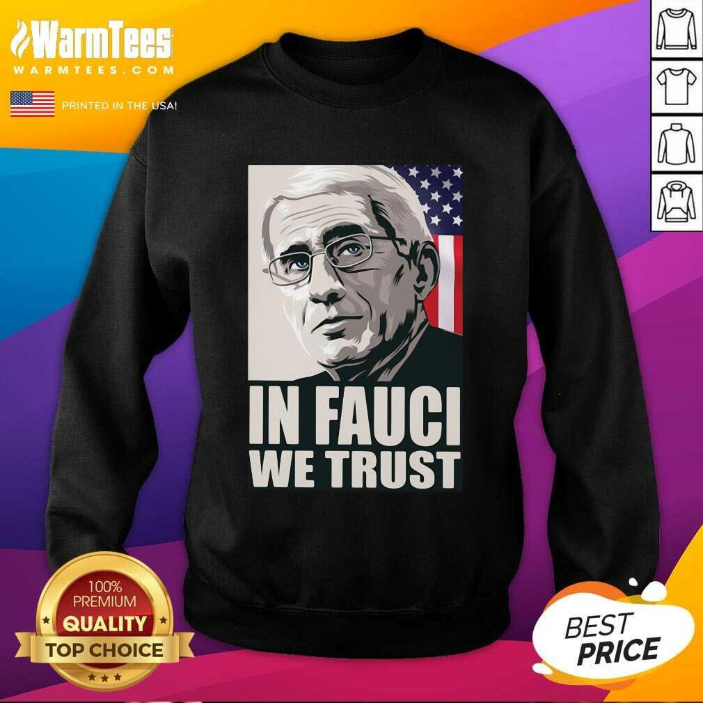 Original In Fauci We Trust American Flag Shirt