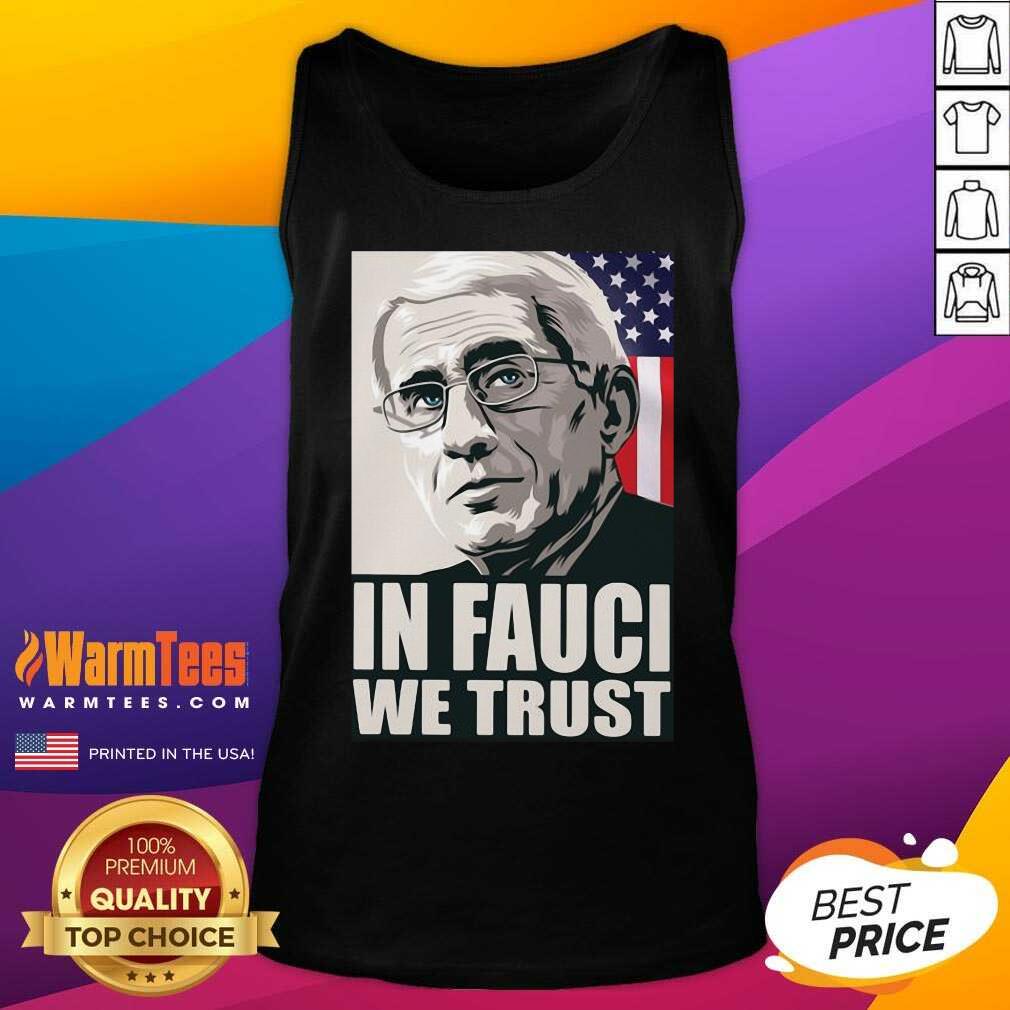 Original In Fauci We Trust American Flag Shirt