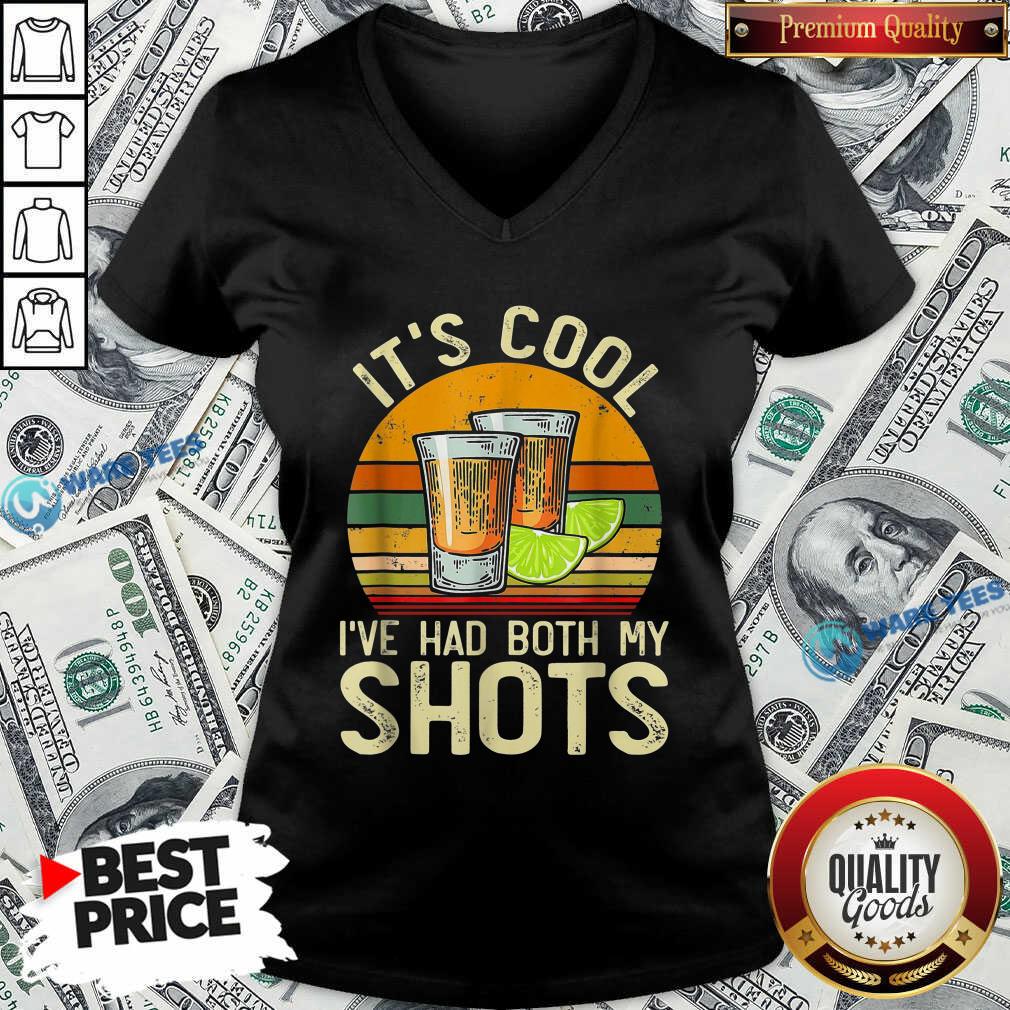 Original Its Cool Ive Had Both My Shots Shirt