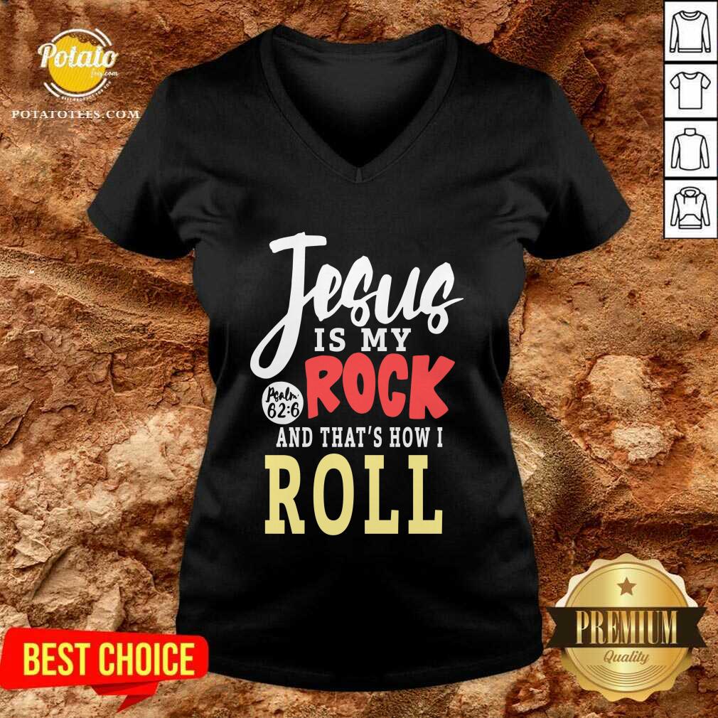 Original Jesus Is My Rock And That’s How I Roll Shirt