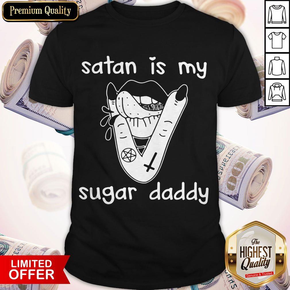 Original Lips Satan Is My Sugar Daddy Shirt