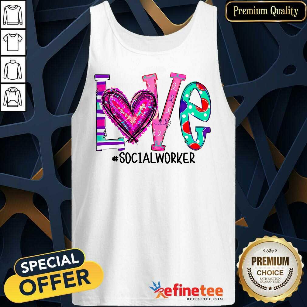 Original Love Social Worker Nurse Shirt