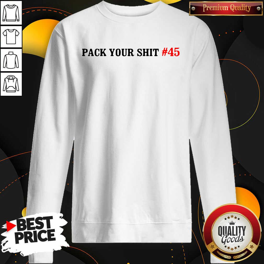 Original Pack Your Shit 45 Shirt