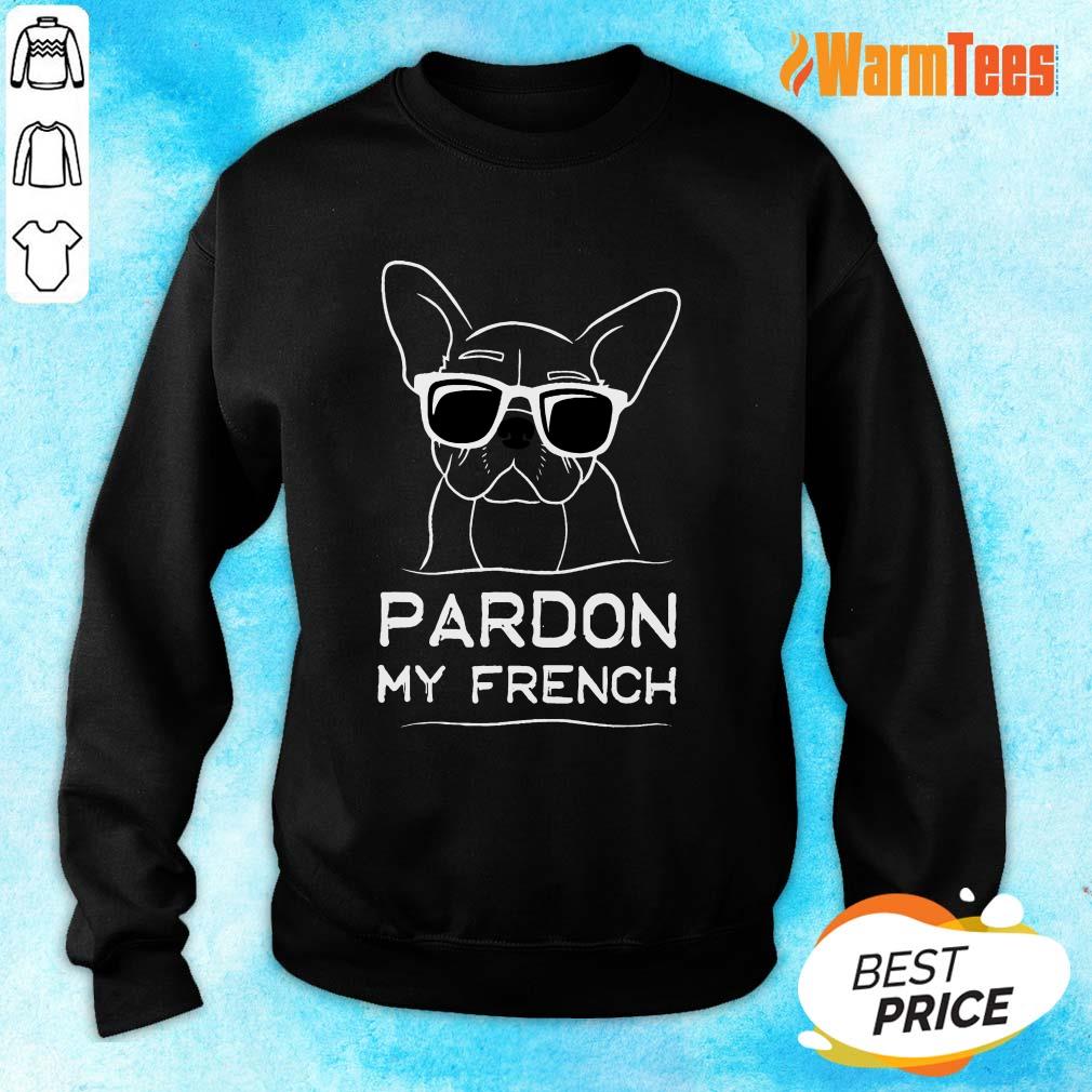 Original Pardon My French Bulldog Shirt