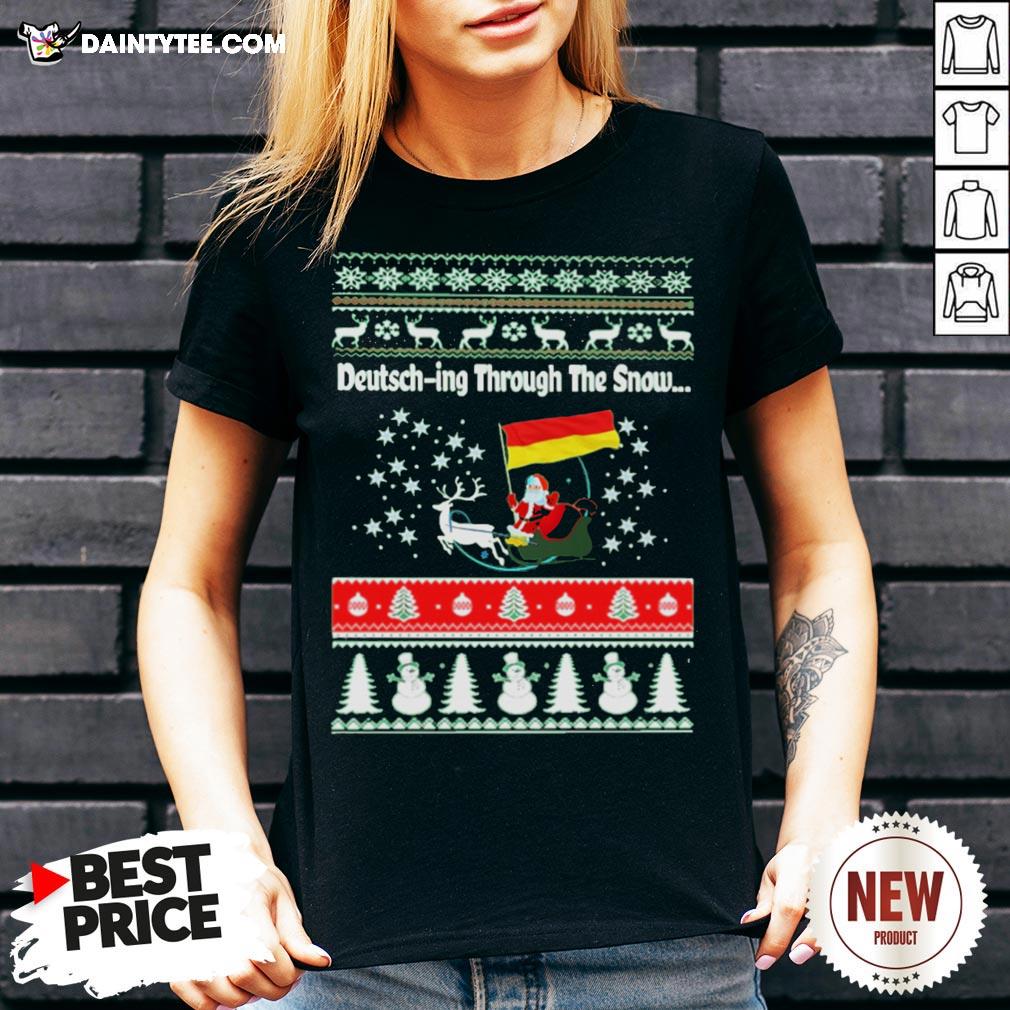 Original Santa Germany Flag Deutsch In Through The Snow Ugly Christmas Shirt