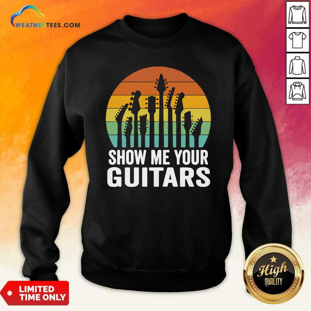Original Show Me Your Guitars Vintage Retro Shirt