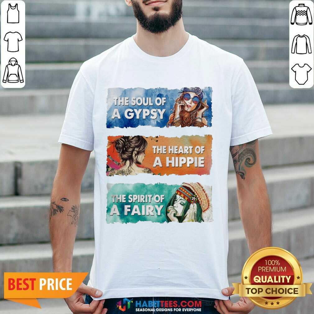 Original The Soul Gypsy Heart Hippie Fairy 2 Shirt