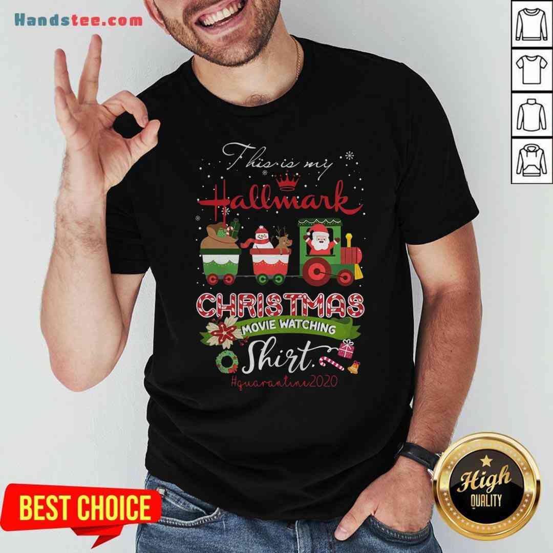 Original This Is My Hallmark Movie Christmas Watching Quarantined 2020 Shirt