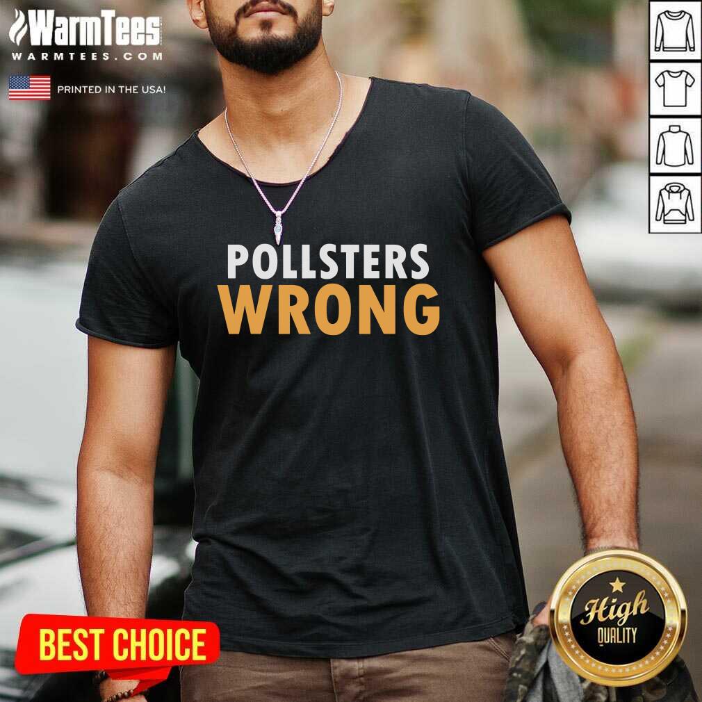 Original Trump 2020 Pollsters Wrong Fraud 2020 Shirt