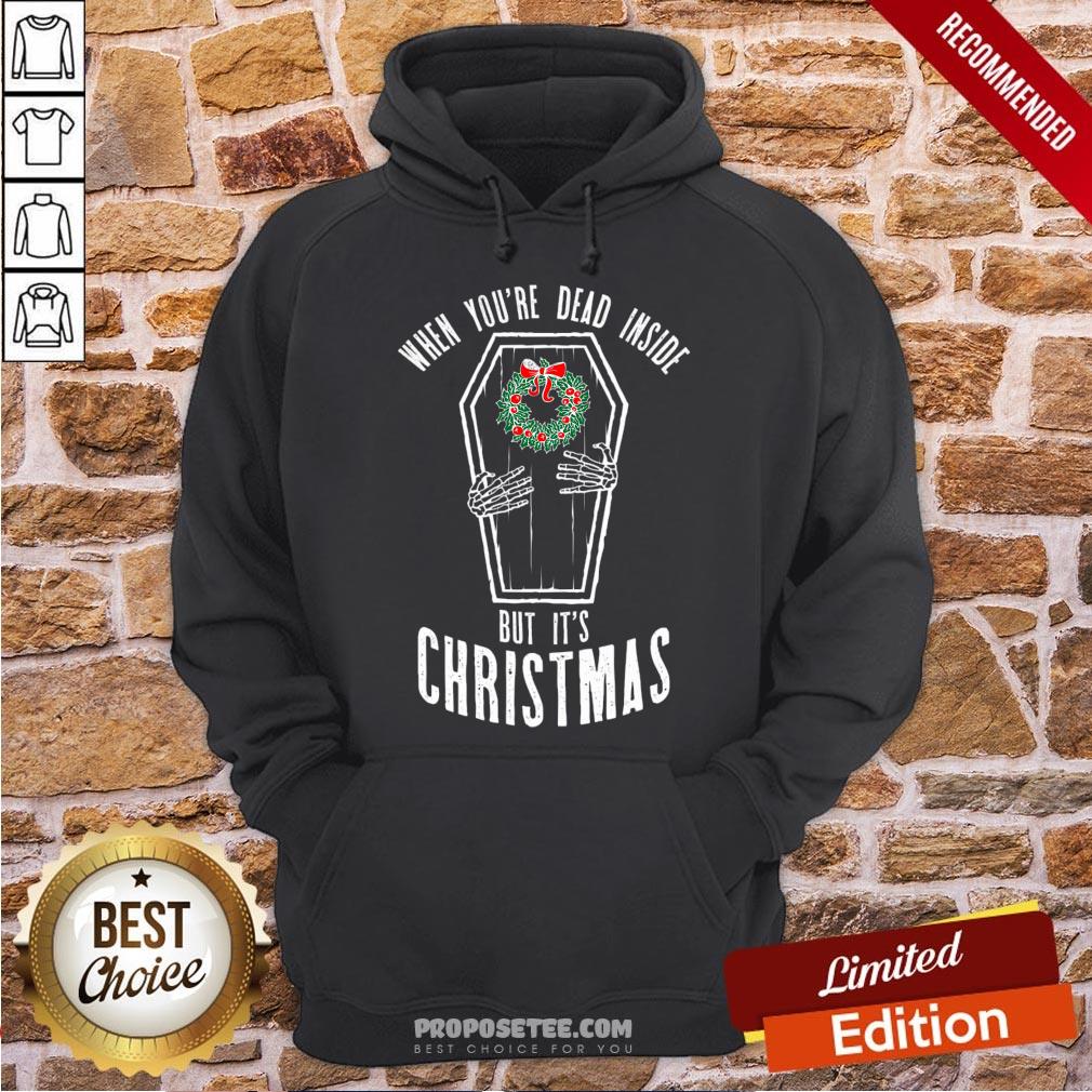 Original When You're Dead Inside But It's Christmas Funny Coffin Shirt