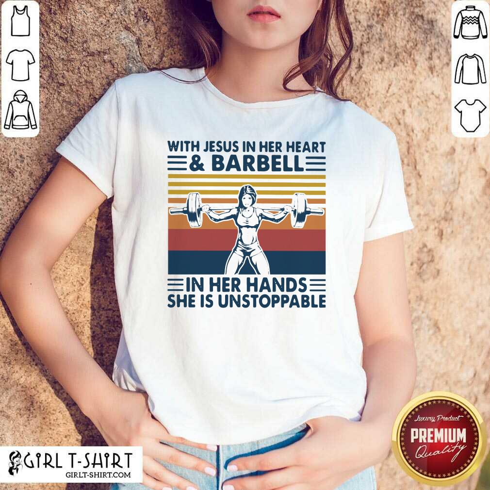 original-with-jesus-in-her-heart-and-barbell-in-her-hands-she-is-unstoppable-vintage-shirt.jpg
