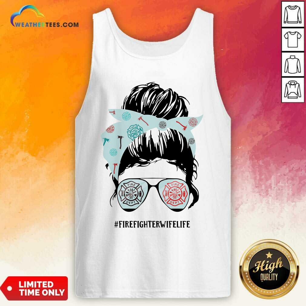 Original Women Firefighter Wife Life Shirt