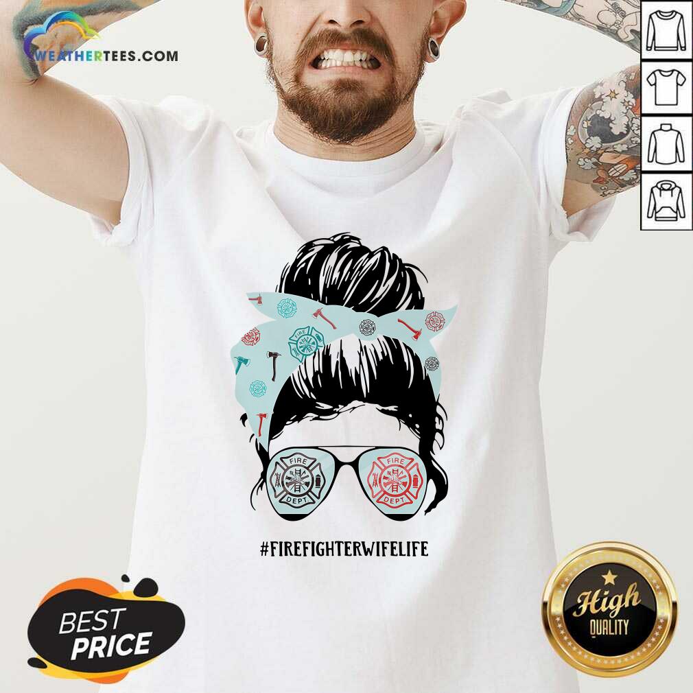 Original Women Firefighter Wife Life Shirt