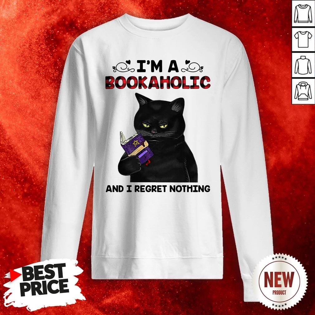 Black Cat I’m A Bookaholic And I Regret Nothing Shirt