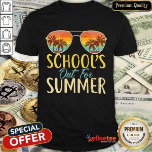School's Out For Summer Shirt