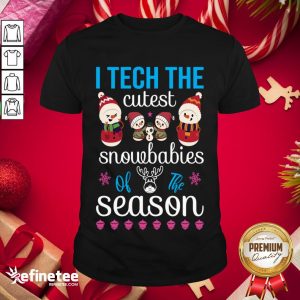 Official I Teach The Cutest Snowbabies Of The Season Christmas Cute Funny Teacher Gift Shirt