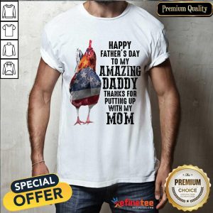 Chicken Happy Father’s Day Amazing Daddy Shirt