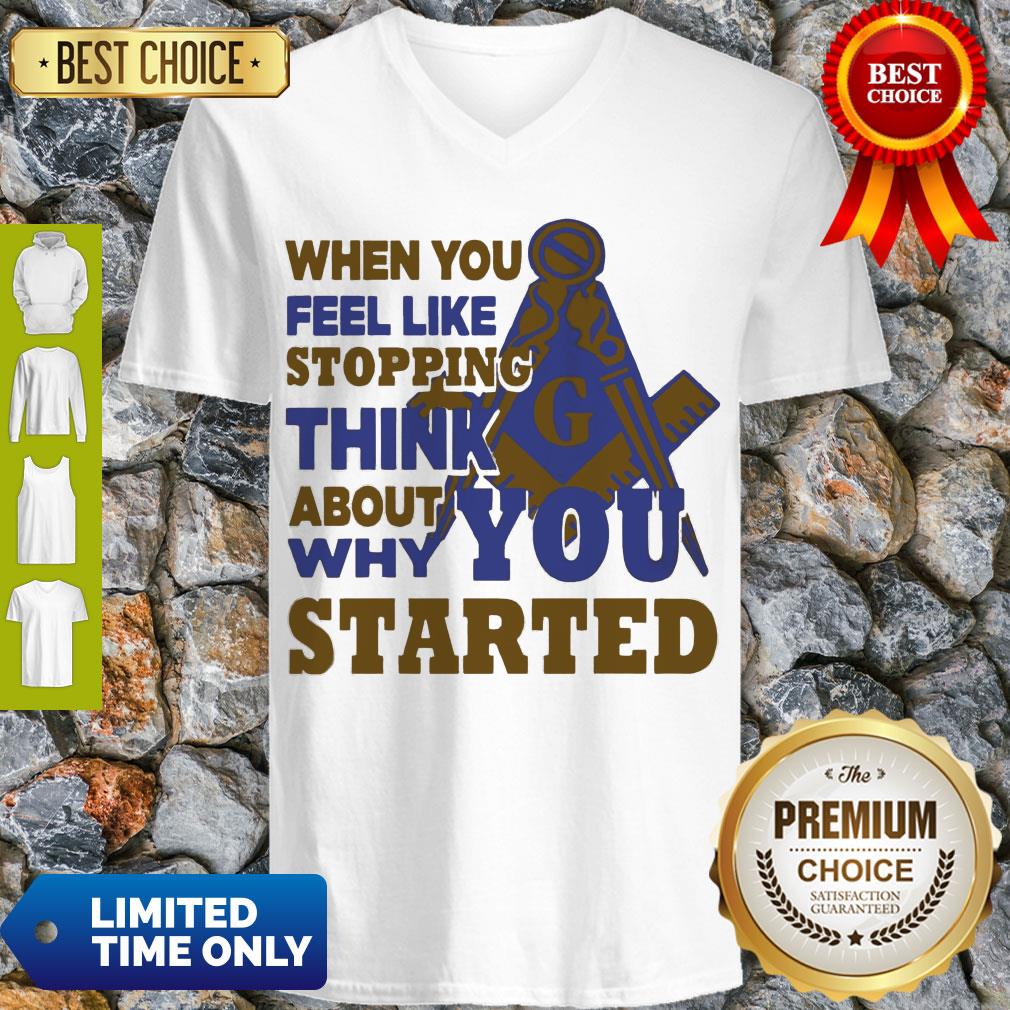 Awesome When You Feel Like Stopping Think About Why You Started Shirt