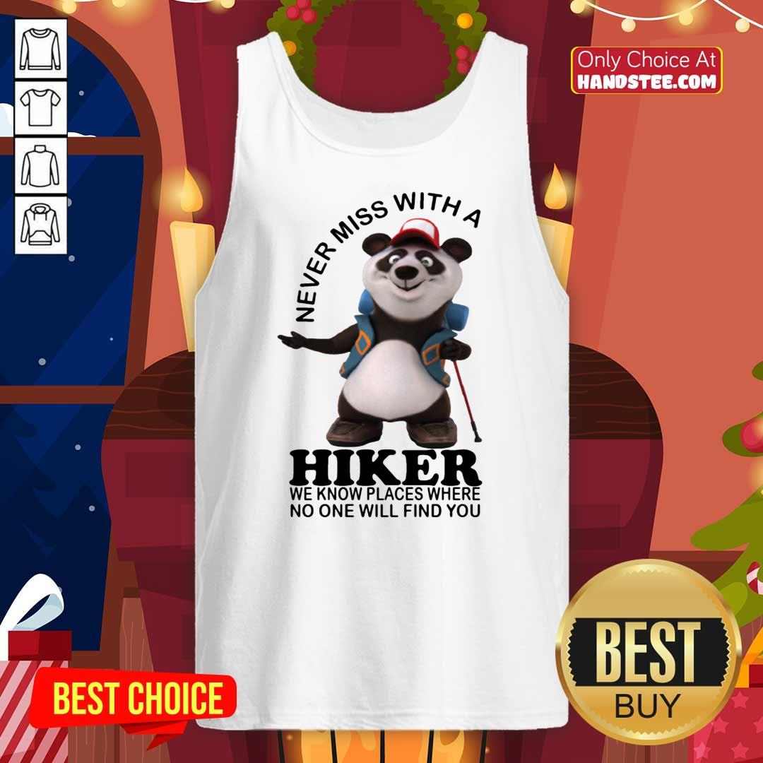 Panda Never Miss With A Hiker Shirt