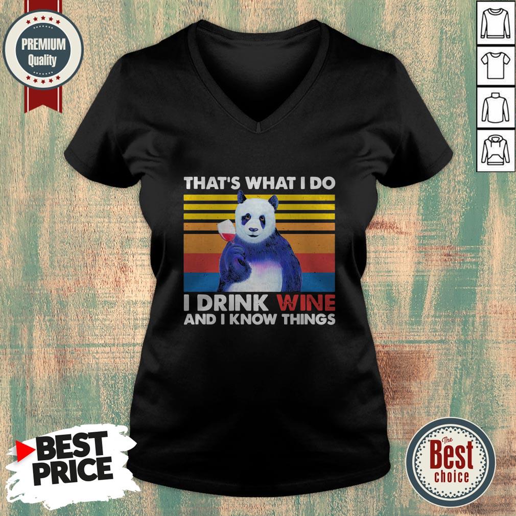 Panda That’s What I Do I Drink Wine And I Know Things Shirt