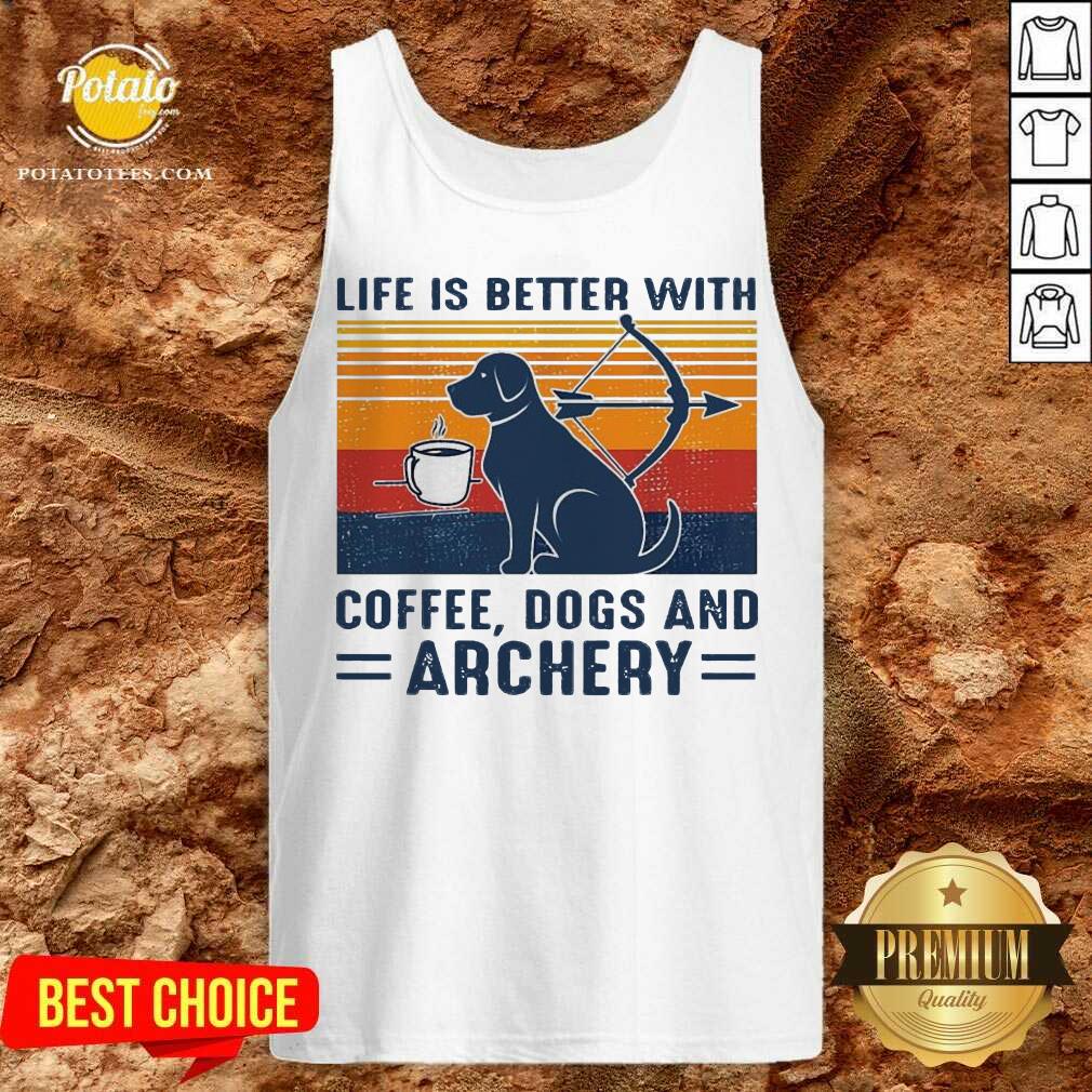 Premium Life Is Better With Coffee Dogs And Archery Vintage Shirt