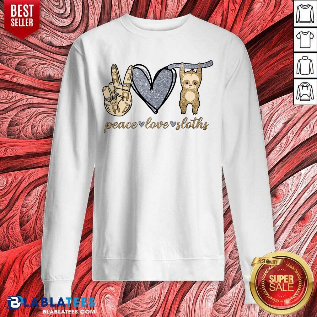 Peace Love Sloths Shirt