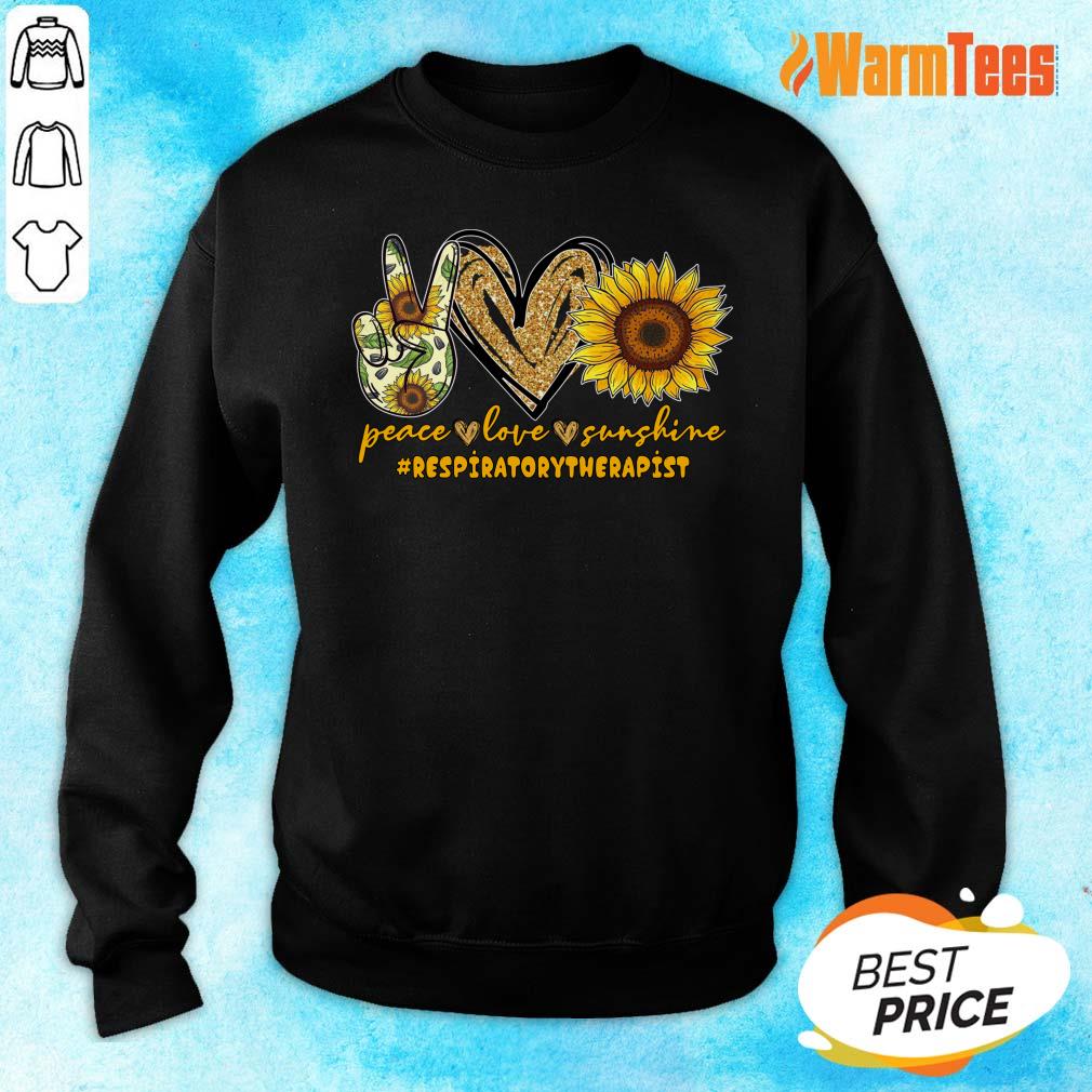 Peace Love Sunshine Respiratory Therapist Shirt