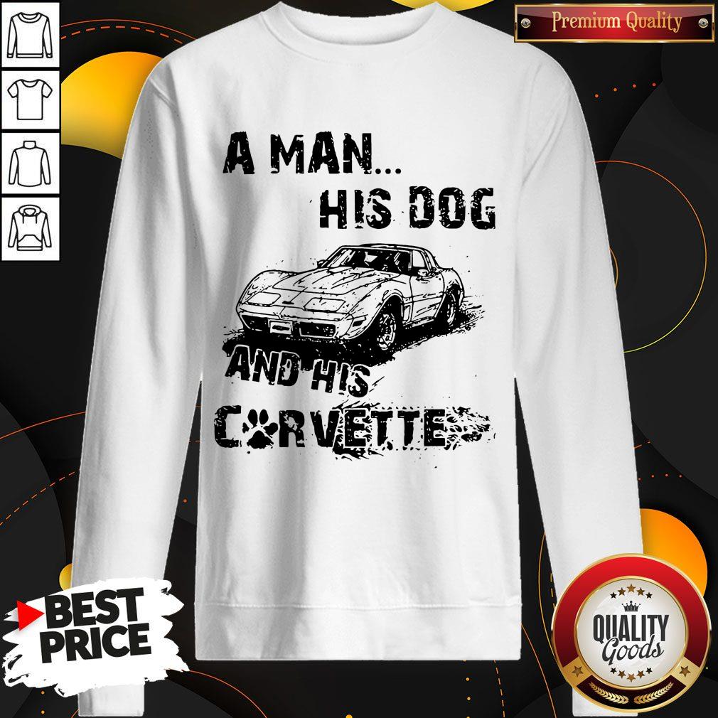 Perfect A Man His God And His Corvette Shirt