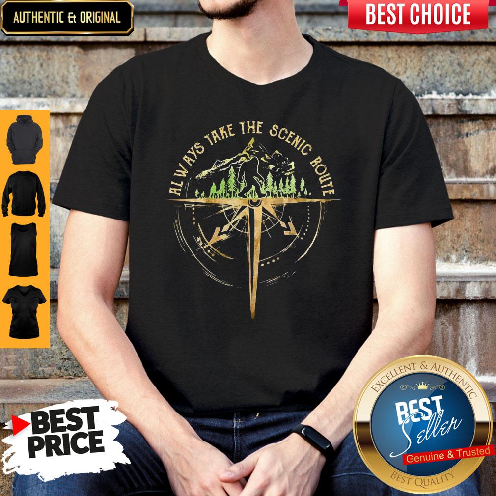 Perfect Always Take The Scenic Route Shirt