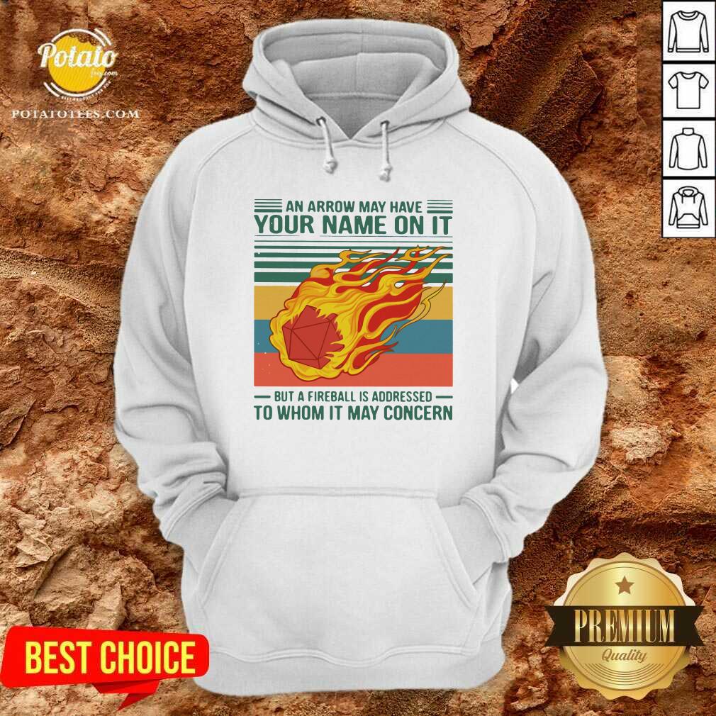perfect-an-arrow-may-have-your-name-on-it-but-a-fireball-is-addressed-to-whom-it-may-concern-vintage-hoodie.jpg